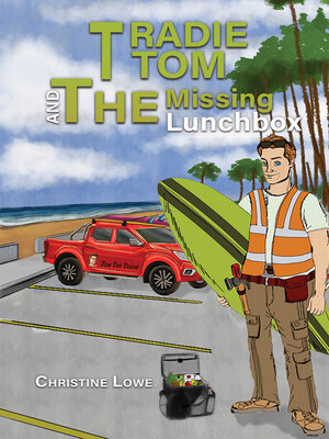 cover image of Tradie Tom and the Missing Lunchbox